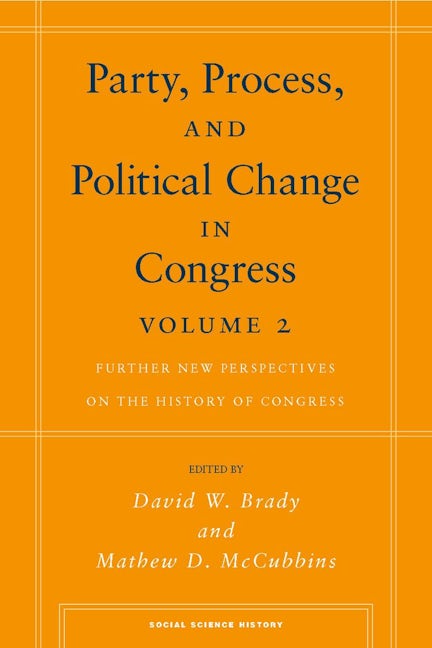 Book cover image for Party, Process, and Political Change in Congress, Volume 2 ISBN: 9780804755900